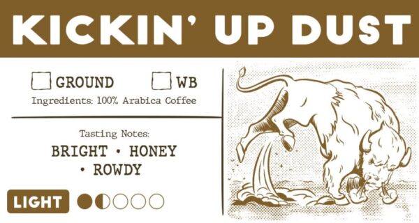 Product image of Kickin’ Up Dust | Light Roast