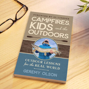 Shop North Dakota Campfires, Kids, and the Outdoors: Outdoor Lessons for the Real World