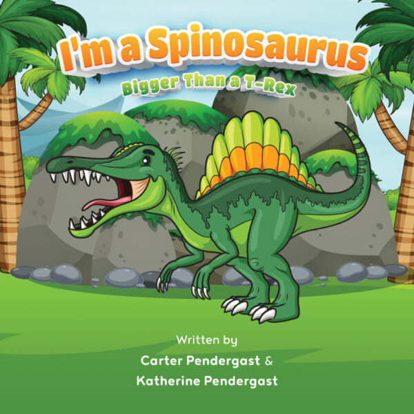 Product image of I’m a Spinosaurus, Bigger Than a T. Rex – Hardcover Book