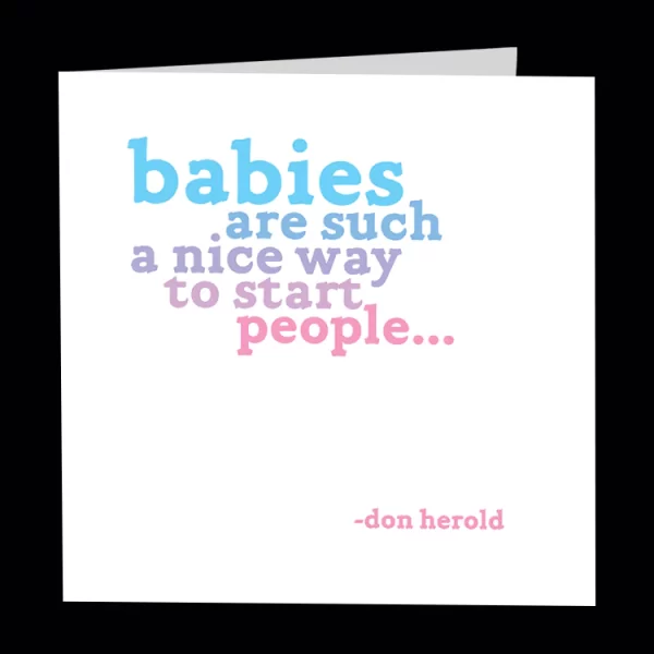 Product image of “babies are such a nice way to start people” card